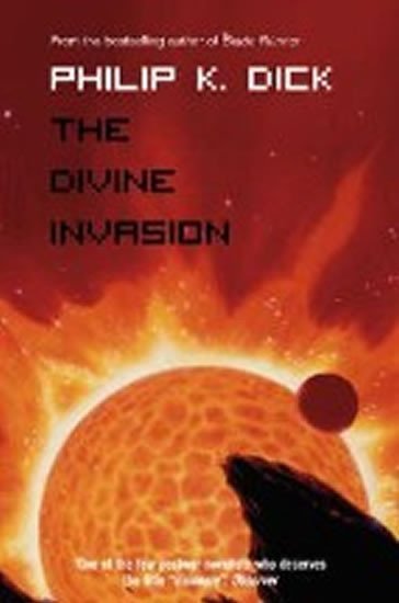 Dick Philip K.: The Divine Invasion