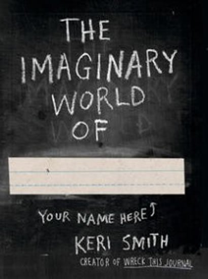 Smithová Keri: The Imaginary World of…