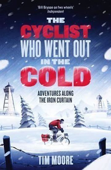 Moore Tim: The Cyclist Who Went Out in the Cold