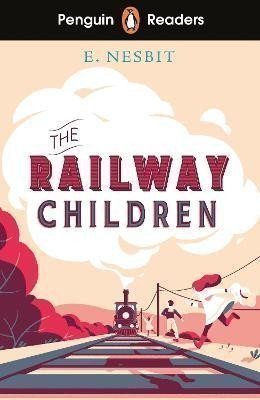 Nesbitová Edith: Penguin Readers Level 1: The Railway Children (ELT Graded Reader)