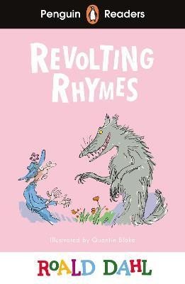 Dahl Roald: Penguin Readers Level 2: Roald Dahl Revolting Rhymes (ELT Graded Reader) Dahl Roald: Penguin Readers Level 2: Roald Dahl Revolting Rhymes (ELT Graded Reader)