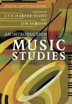 Harper-Scott J. P.: An Introduction to Music Studies