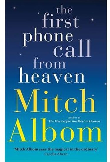 Albom Mitch: The First Phone Call from Heaven