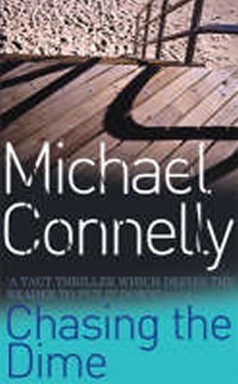 Connelly Michael: Chasing the Dime