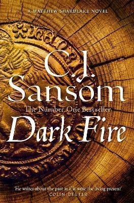 Sansom C. J.: Dark Fire (Matthew Shardlake 2)