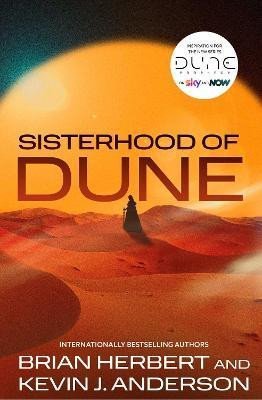Anderson Kevin James: Sisterhood of Dune: the thrilling prequel to DUNE and inspiration for the n