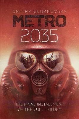 Glukhovsky Dmitry: Metro 2035
