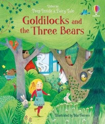 Milbourneová Anna: Peep Inside a Fairy Tale Goldilocks and the Three Bears