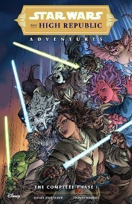 Older Daniel José: Star Wars: The High Republic Adventures--The Complete Phase 1