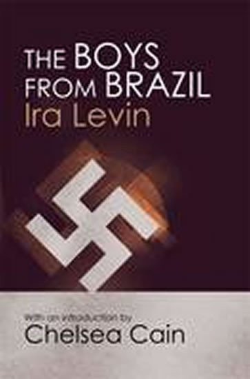 Levin Ira: The Boys from Brazil
