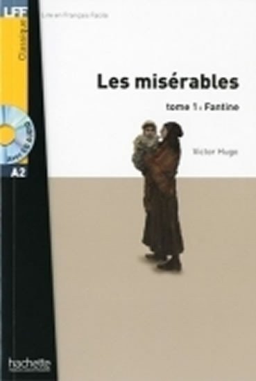 Hugo Victor: Les Misérables 1: Fantine + CD (A2)