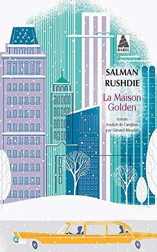 Rushdie Salman: La maison Golden Rushdie Salman: La maison Golden