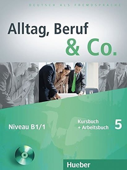 Becker Norber: Alltag, Beruf & Co. 5 - Kursbuch + Arbeitsbuch mit Audio-CD zum Arbeitsbuch