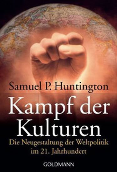 Huntington Samuel P.: Kampf der Kulturen