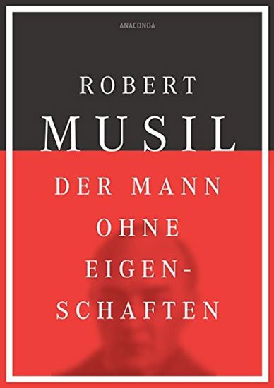 Musil Robert: Der Mann ohne Eigenschaften