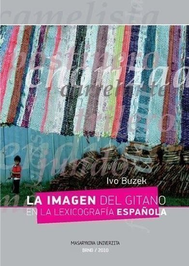 Buzek Ivo: La imagen del gitano en la lexicografía espanola