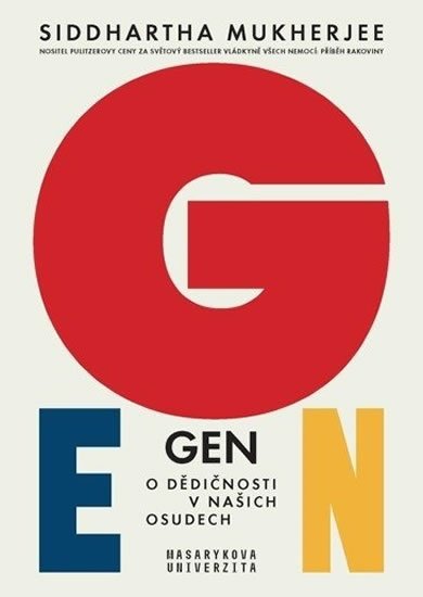 Mukherjee Siddhartha: Gen - O dědičnosti v našich osudech