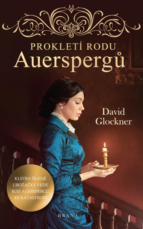 Glockner David: Prokletí rodu Auerspergů Glockner David: Prokletí rodu Auerspergů