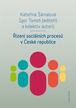 Tomeš Igor: Řízení sociálních procesů v České republice