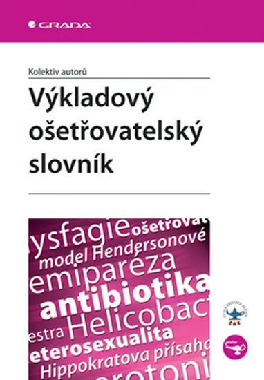 kolektiv autorů: Výkladový ošetřovatelský slovník