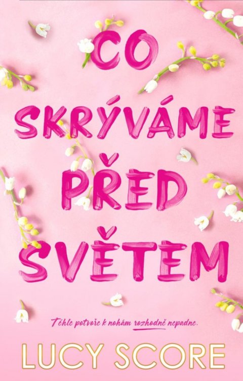 Score Lucy: Co skrýváme před světem