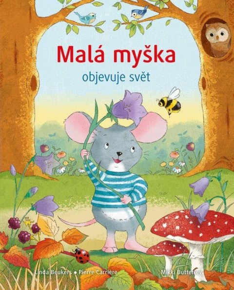 Beukers Linda: Malá myška objevuje svět
