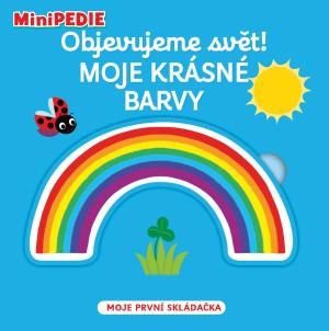 Choux Nathalie: MiniPEDIE Objevujeme svět! Moje krásné barvy