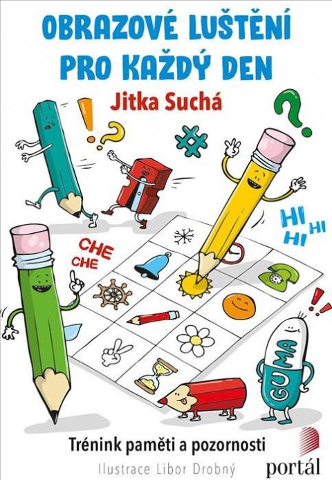 Suchá Jitka: Obrazové luštění pro každý den - Trénink paměti a pozornosti Suchá Jitka: Obrazové luštění pro každý den - Trénink paměti a pozornosti