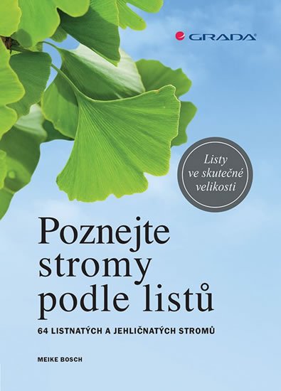Bosch Meike: Poznejte stromy podle listů - 64 listnatých a jehličnatých stromů
