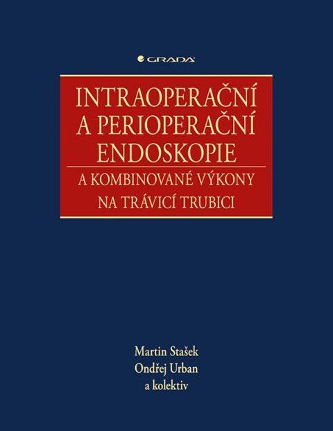 Stašek Martin: Intraoperační a perioperační endoskopie a kombinované výkony na trávicí tru