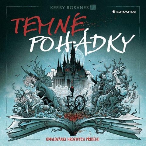 Rosanes Kerby: Temné pohádky - Omalovánky hrozivých příběhů
