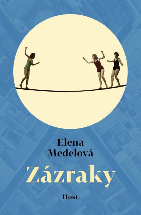 Medelová Elena: Zázraky