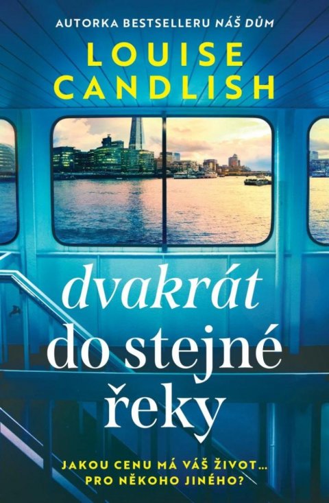 Candlish Louise: Dvakrát do stejné řeky