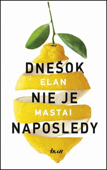 Mastai Elan: Dnešok nie je naposledy