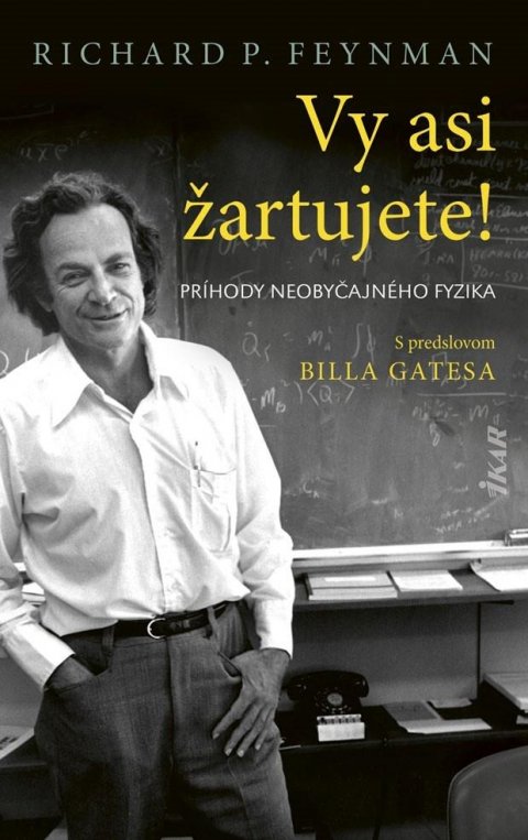 Feynman Richard Phillips: Vy asi žartujete! - Príhody neobyčajného fyzika (slovensky)