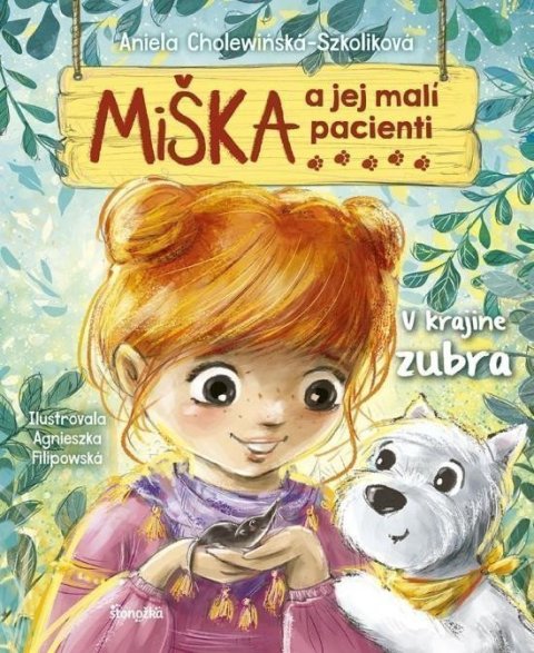 Cholewinska-Szkoliková Aniela: Miška a jej malí pacienti 13: V krajine zubra (slovensky)