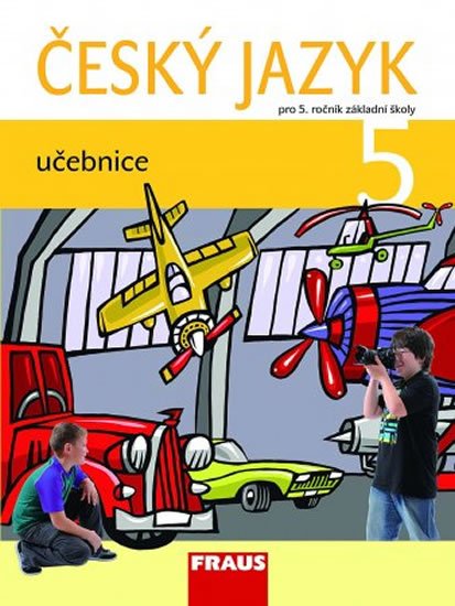 kolektiv autorů: Český jazyk 5 pro ZŠ - Učebnice