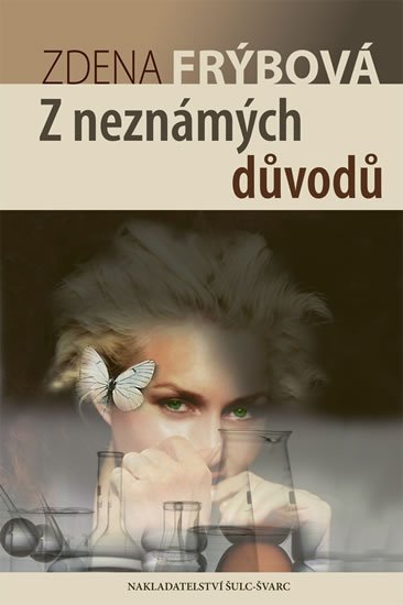 Frýbová Zdena: Z neznámých důvodů