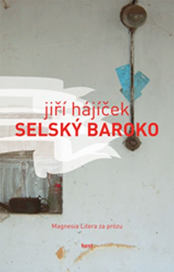 Hájíček Jiří: Selský baroko Hájíček Jiří: Selský baroko