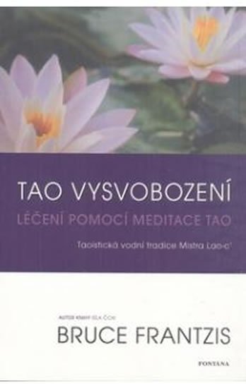 Frantzis Bruce: Tao vysvobození Frantzis Bruce: Tao vysvobození
