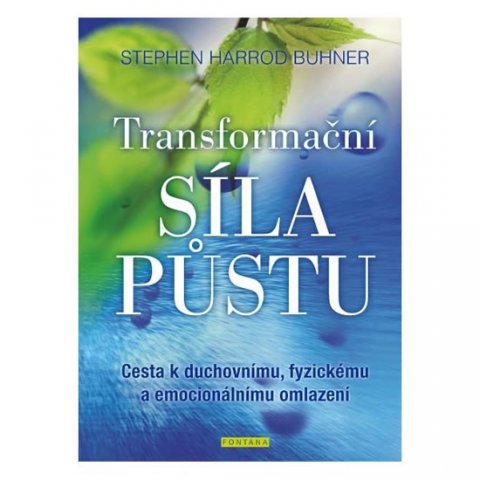 Buhner Stephen Harrod: Transformační síla půstu - Cesta k duchovnímu, fyzickému a emocionálnímu om Buhner Stephen Harrod: Transformační síla půstu - Cesta k duchovnímu, fyzickému a emocionálnímu om