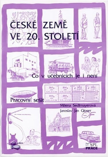 Sedlmayerová Milena: České země ve 20. století (pracovní sešit)