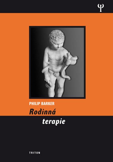 Barker Philip: Rodinná terapie Barker Philip: Rodinná terapie