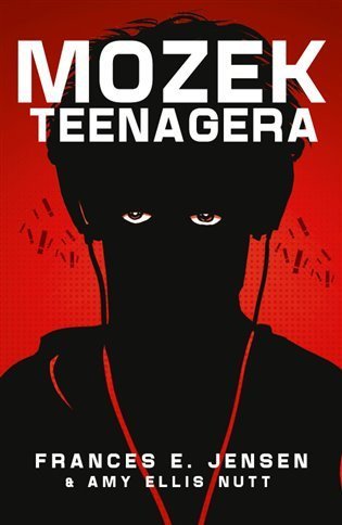 Jensen Frances E.: Mozek Teenagera