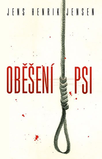 Jensen Jens Henrik: Oběšení psi