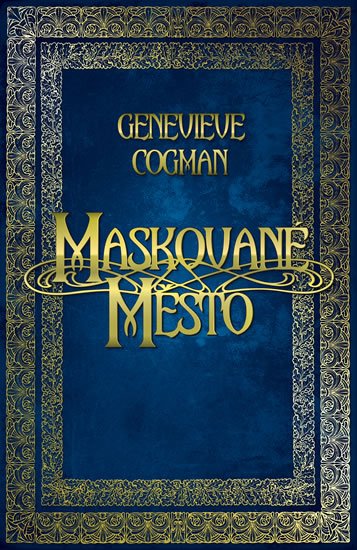 Cogman Genevieve: Maskované město