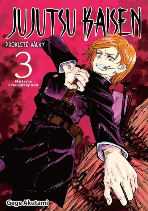Akutami Gege: Jujutsu Kaisen Prokleté války 3 - Malá ryba a zasloužený trest Akutami Gege: Jujutsu Kaisen Prokleté války 3 - Malá ryba a zasloužený trest