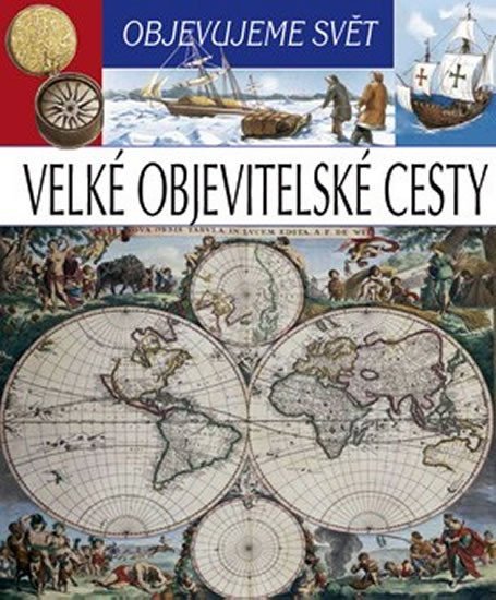 neuveden: Velké objevitelské cesty - Objevujeme svět neuveden: Velké objevitelské cesty - Objevujeme svět