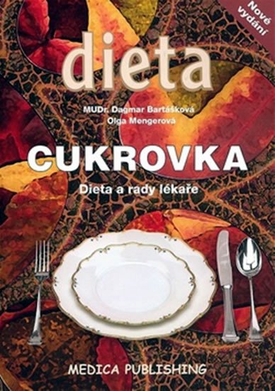 Mengerová Olga: Cukrovka - Dieta a rady lékaře