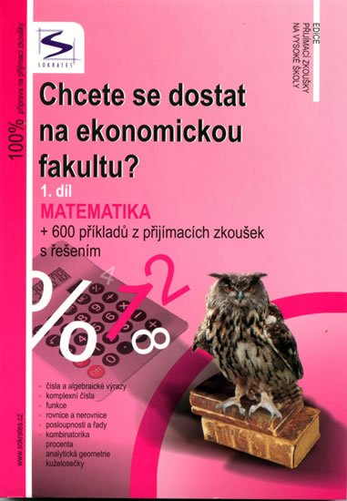 neuveden: Chcete se dostat na ekonomickou fakultu? (1.díl) - Matematika - 2. vydání